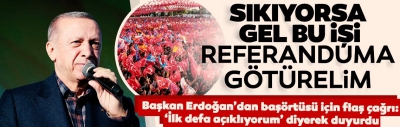 Son dakika... Cumhurbaşkanı Erdoğan'dan Malatya'da referandum çağrısı: Millete götürelim, kararı millet versin