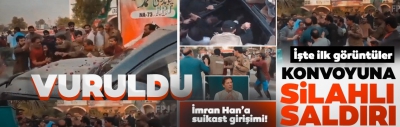 Son dakika: Eski Pakistan Başbakanı Han'a suikast girişimi! 