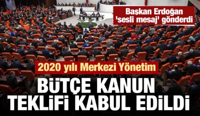 Son dakika haber: 2020 yılı Bütçe Kanunu kabul edildi...Başkan Erdoğan'dan sesli mesaj.