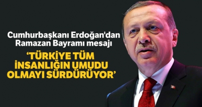 Son dakika haberi: Başkan Erdoğan'dan bayram mesajı..
