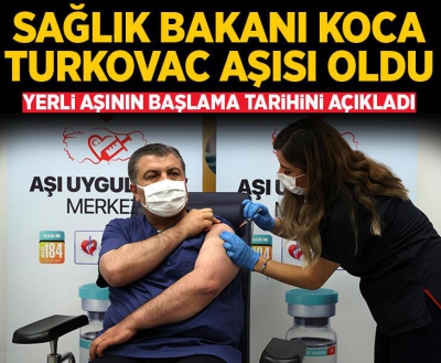 Son dakika haberi: Bakan Koca yerli aşı oldu