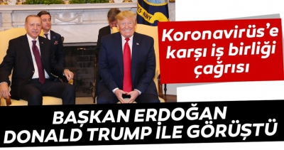 Son Dakika Haberi: Başkan Erdoğan ABD Başkanı Trump ile görüştü.