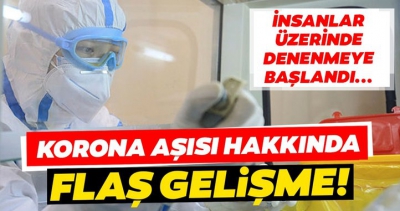 Son dakika haberi: Corona virüse karşı aşı çalışmalarında dikkat çeken gelişme! İnsanlar üzerinde denenmeye başlandı....