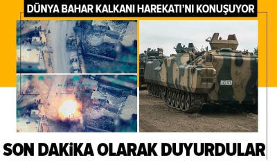 Son Dakika Haberi: Dünya Bahar Kalkanı Harekatı'nı konuşuyor! İdlib'de Esad rejim güçlerine ağır darbe vuruldu.