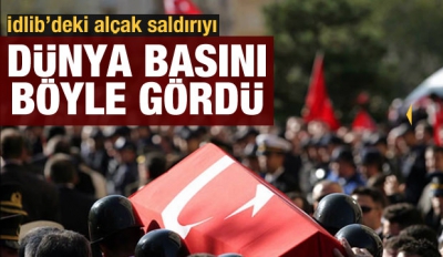 Son dakika haberi: İdlib'de düzenlenen saldırı dünya basınında.