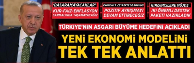 Son dakika haberleri: Erdoğan yeni ekonomi modelini tek tek anlattı: Düşük faizle, üretimi ve ihracatı destekleyeceğiz