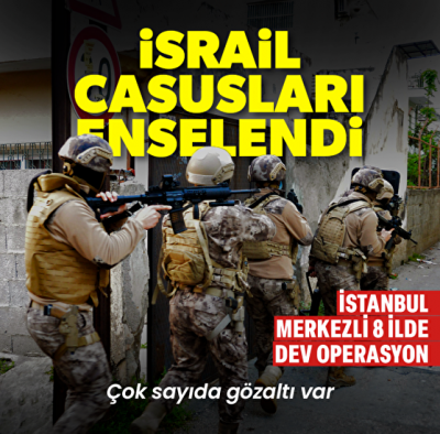 Son dakika: İsrail casuslarına operasyon! 8 ilde 57 adrese baskın yapıldı: Çok sayıda gözaltı var 