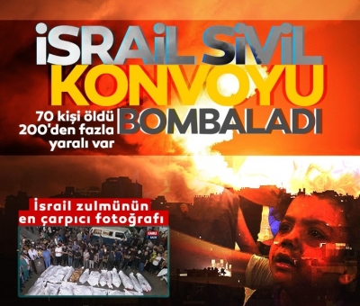Son dakika… İsrail’den sivil konvoya saldırı: 70 kişi öldü, 200'den fazla yaralı var! İsrail Filistin çatışmasından son durum 