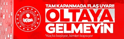Son dakika: İşte tam kapanma ile ilgili tüm bilinmesi gerekenler! Dikkat! Sakın bu oyunlara gelmeyin 