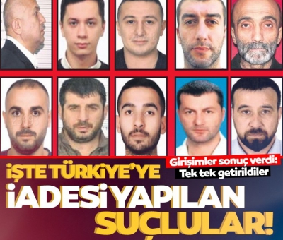 Son dakika: İşte Türkiye’ye iadesi yapılan suçlular! Tek tek getirildiler 