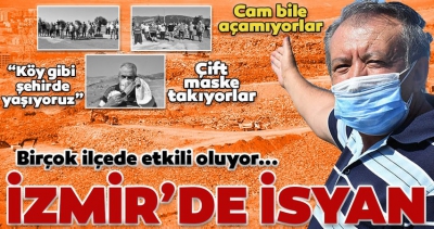 SON DAKİKA: İzmir'de isyan çıktı! Dayanılmaz koku ilçelere yayıldı! Ne balkona çıkabiliyorlar ne de cam açabiliyorlar....