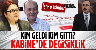 Son dakika: Kabine değişikliği gerçekleşti! İşte yeni bakanlar ve kabinedeki revizyon