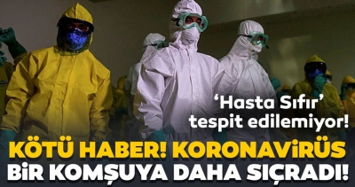 Son dakika: Koronavirüs komşu ülke Bulgaristan'a da sıçradı! 'Hasta Sıfır' tespit edilemiyor....