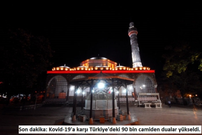 Son dakika: Kovid-19'a karşı Türkiye'deki 90 bin camiden dualar yükseldi.