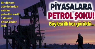 Son dakika: Küresel piyasalara petrol şoku! 21 Nisan petrol fiyatları son durum