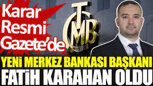 Son dakika... Merkez Bankası'nın yeni başkanı Fatih Karahan oldu