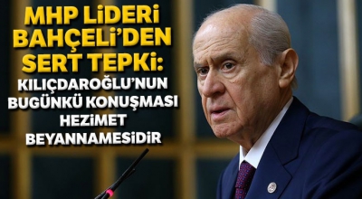 Son dakika! MHP lideri Bahçeli'den Kılıçdaroğlu'na sert tepki!.