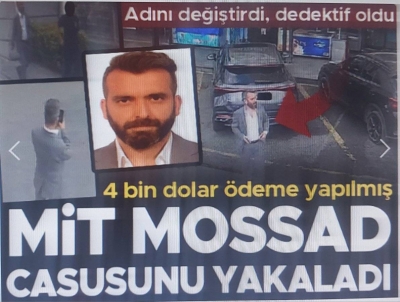 Son dakika... MİT, Mossad casusu Serkan Çiçek'i yakaladı
