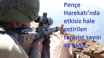 Son dakika... Pençe Harekâtı’nda etkisiz hale getirilen terörist sayısı 40 oldu.