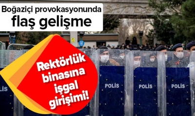 Son dakika: Provokatörlerden Boğaziçi Üniversitesi’ne işgal girişimi.. 
