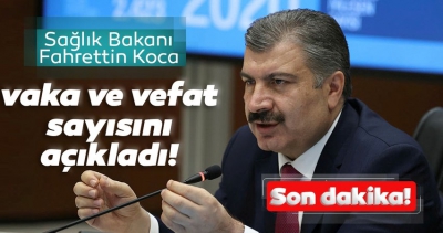 Son dakika: Sağlık Bakanı Fahrettin Koca koronavirüste vaka sayılarını açıkladı..