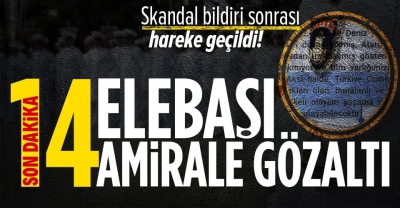 Son dakika: Skandal bildiri sonrası harekete geçildi! Savcılıktan 14 gözaltı kararı