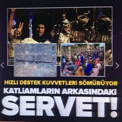 Sudan'da katliamların arkasındaki servet! Hızlı Destek Kuvvetleri sömürüyor