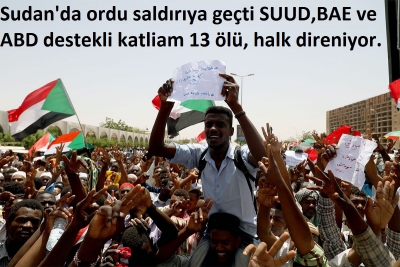 Sudan’da ordu saldırıya geçti 13 ölü, halk direniyor.