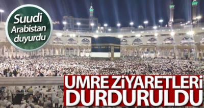 Suudi Arabistan korona virüsü nedeniyle umre ziyaretlerini askıya aldı..
