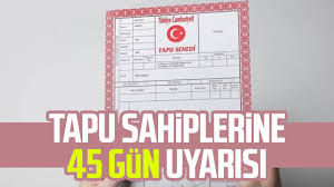 Tapu sahiplerine '45 gün' uyarısı: Başvuru yapmayanların arazileri otomatik kiraya verilecek 