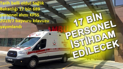 Tarih belli oldu! Sağlık Bakanlığı 17 bin 689 personel alımı KPSS 2019/7 başvuru kılavuzu yayımlandı..