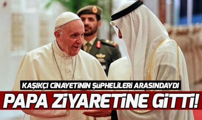 Tarihte bir ilk! Papa Birleşik Arap Emirlikleri'nin (BAE) başkenti Abu Dabi'de..