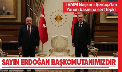 TBMM Başkanı Mustafa Şentop'tan Yunan basınına çok sert tepki.