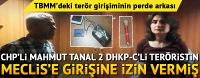 TBMM'de terör eylemi yapmak isteyen DHKP-C'lileri CHP'li Mahmut Tanal çağırdı.