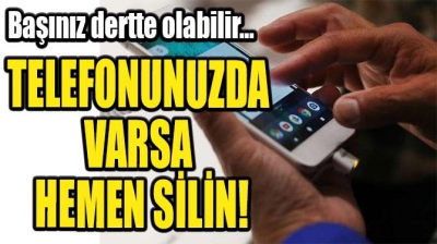 Telefonunuzda yüklüyse dikkat! Hemen silin, her şeyinizi çalıyor.
