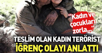 Teslim olan terörist PKK'nın iğrenç yüzünü bir kez daha ortaya çıkardı: İlişki sonrası hamile kalınca.....