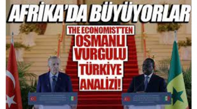 The Economist’ten Osmanlı vurgulu Türkiye analizi: Çinlileri geride bıraktılar rüzgar gibi esiyorlar