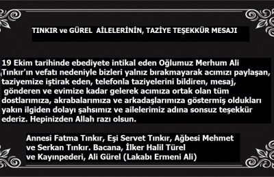 TINKIR ve GÜREL AİLELERİNİN, TAZİYE TEŞEKKÜR MESAJI