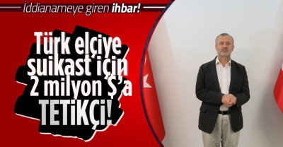  Türk elçiyi öldürmek için 2 milyon dolara tetikçi tuttu! FETÖ'cü Orhan İnandı'nın iddianamesinde dikkat çeken detay 