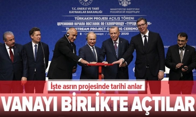 TürkAkım doğal gaz boru hattı Başkan Erdoğan ve Putin'in katılımıyla açıldı...