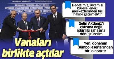 TürkAkım doğal gaz boru hattı Başkan Erdoğan ve Putin'in katılımıyla açıldı...