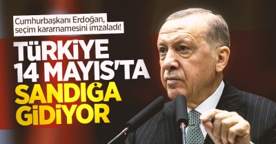 Türkiye 14 Mayıs'ta seçime gidiyor! Cumhurbaşkanı Erdoğan kararı resmen imzaladı