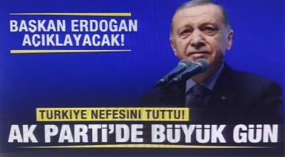 Türkiye nefesini tuttu! AK Parti'de büyük gün! Başkan Erdoğan açıklayacak