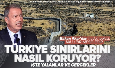 Türkiye sınırlarını nasıl koruyor? İşte 11 yılı kapsayan raporun detayları! Bakan Akar tek tek açıkladı