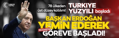 Türkiye Yüzyılı başladı! Ankara'da tarihi tören: Başkan Erdoğan önce mazbatasını aldı sonra yemin etti 