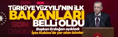 Türkiye Yüzyılı'nın yeni kabinesi açıklandı! Başkan Erdoğan'ın yeni A takımı... İsim isim yeni bakanlar!