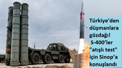 Türkiye'den düşmanlara gözdağı! S-400’ler 