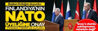 Türkiye'den Finlandiya'nın NATO üyeliğine onay! Başkan Erdoğan: TBMM sürecini başlatıyoruz