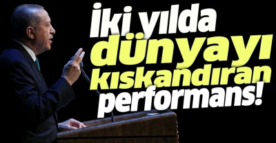 Türkiye'den iki yılda dünyayı kıskandıran performans.