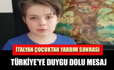 İtalyan çocuktan tıbbi yardım sonrası Türkiye'ye duygu dolu mesaj
